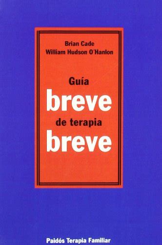 Guia breve de terapia breve brief therapy brief guide spanish. - Suzuki gsxr1000 2003 2004 manuale di riparazione di servizio.