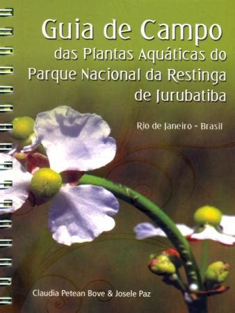 Guia de campo das plantas aquáticas do parque nacional da restinga de jurubatiba, rio de janeiro, brasil. - Lesson plan guide sa araling panlipunan.