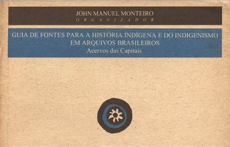 Guia de fontes para a história indígena e do indigenismo em arquivos brasileiros. - 1996 johnson 88 spl owners manual.