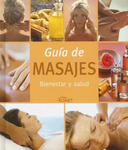 Guia de masajes massage guide bienestar y salud health and. - Das bild des industriellen unternehmers in deutschen romanen der jahre 1890 bis 1945.