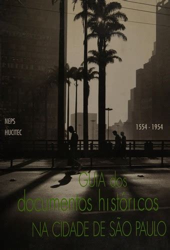 Guia dos documentos históricos na cidade de são paulo, 1554/1954. - Guided inquiry design in action middle school libraries unlimited guided inquiry.