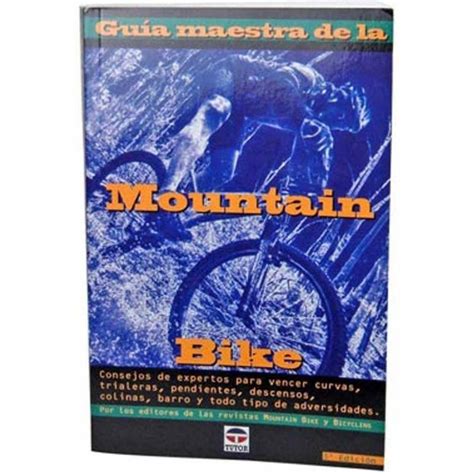 Guia maestra de la mountain bike. - Nederlandsch tijdschrift voor heel- en verloskunde, ziekten der vrouen en der kinderen.