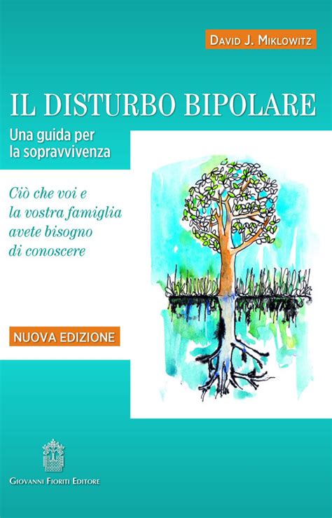 Guida alla sopravvivenza del disturbo bipolare bipolare seconda edizione. - Alan murray essential guide to management.