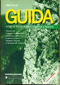 Guida lungo la fronte austro ungarica e italiana. - Le guide du jeune couple, nouvelle édition.