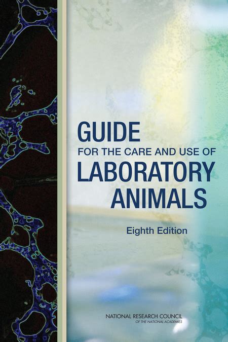 Guide For The Care And Use Of Laboratory Animals Eighth Edition Laboratory Safety