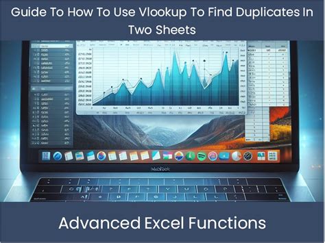 Guide To How To Use Vlookup To Find Duplicates In Two Sheets excel