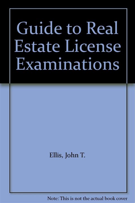 Guide To Real Estate License Examinations