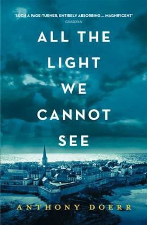 Guide all the light we cannot see by anthony doerr summary analysis. - Css dhtml and ajax fourth edition visual quickstart guide jason cranford teague.