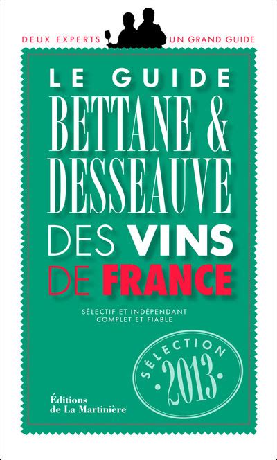 Guide bettane et desseauve des vins de france 2013. - Biosystematisch-ökologische untersuchungen an den erigeron-arten (asteraceae) der alpen =.