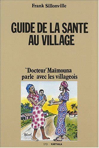 Guide de la sante au village docteur mai mouna parle avec les villageois french edition. - Illinois certified safety lane inspection manual.
