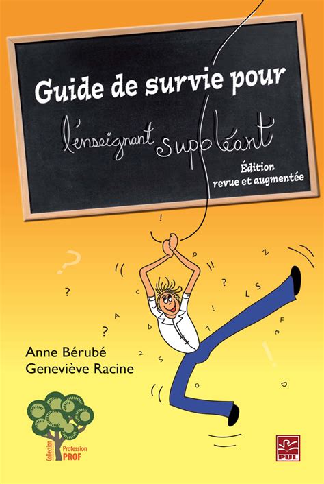 Guide de survie pour l enseignant suppleant. - Study guide for basic pharmacology for nurses 15e.