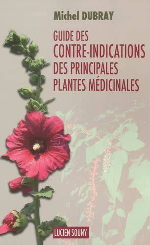 Guide des contre indications des principales plantes medicinales. - Related www cramster com textbook solutions online.