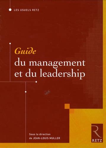 Guide du management et du leadership. - Anleitende vorlesungen fur den operations-cursus and der leiche.