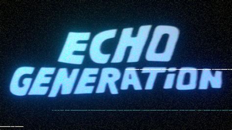 Guide for Echo Generation - Story walkthrough