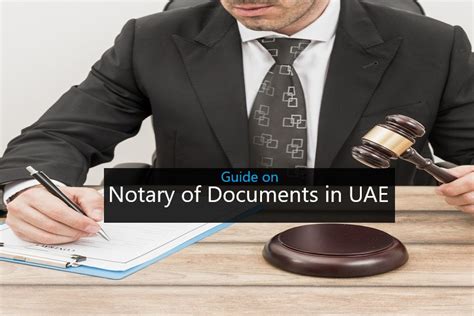 Guide on Notary of Documents in UAE purpose of notary of documents
