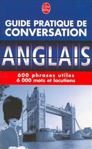 Guide pratique de conversation anglais 600 phrases utiles 6 000 mots et locutions. - Generac 7000 exl generator service manual.