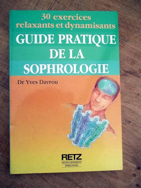 Guide pratique de la sophrologie dr yves davrou ed retz 1991. - Teoría y práctica del código procesal civil y comercial de la nación. tomo ii.