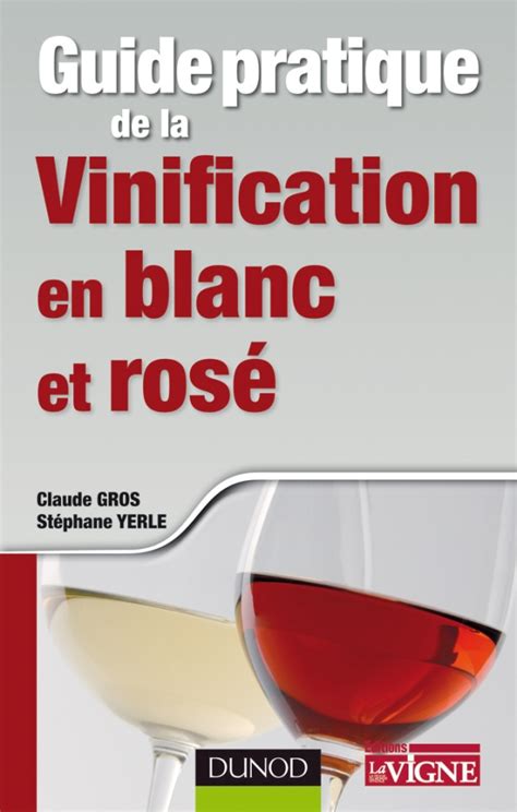 Guide pratique de la vinification en blanc et rosa. - Beginner s guitar lessons the essential guide with audio.