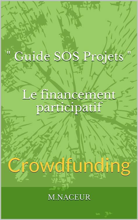 Guide sos projets le financement participatif crowdfunding crowdfunding french edition. - The bear almanac 2nd a comprehensive guide to the bears of the world.