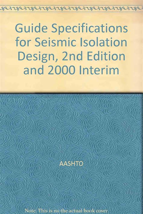 Guide specifications for seismic isolation design 2nd edition and 2000 interim. - Download gratuito manuale standard per ingegneri elettrici.