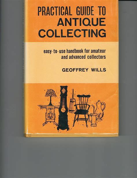 Guide to antique collecting by geoffrey wills. - Hen feddegyaeth kymrie (ancienne m©♭decine kymrique).