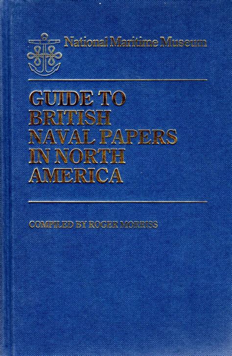 Guide to british naval papers in north a. - Project risk management guidelines managing risk with iso 31000 and iec 62198.
