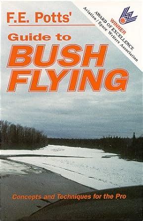Guide to bush flying concepts and techniques for the pro. - Tillæg til veterinære love og bekendtgørelser m.m.