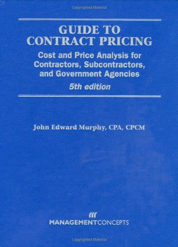 Guide to contract pricing cost and price analysis for contractors subcontractors and government agencies. - Practica de la talla de la madera.