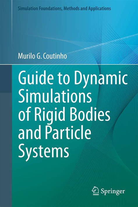 Guide to dynamic simulations of rigid bodies and particle systems simulation foundations methods and applications. - Manual del cargador de cadenas cat 931.