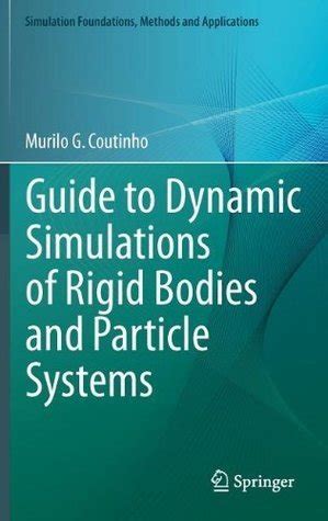 Guide to dynamic simulations of rigid bodies and particle systems. - Pietro pasquali, le sorelle agazzi e la riforma del fröbelismo in italia..