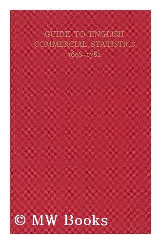 Guide to english commercial statistics 1696 1782. - Hmh collections florida pacing guide grade 10.