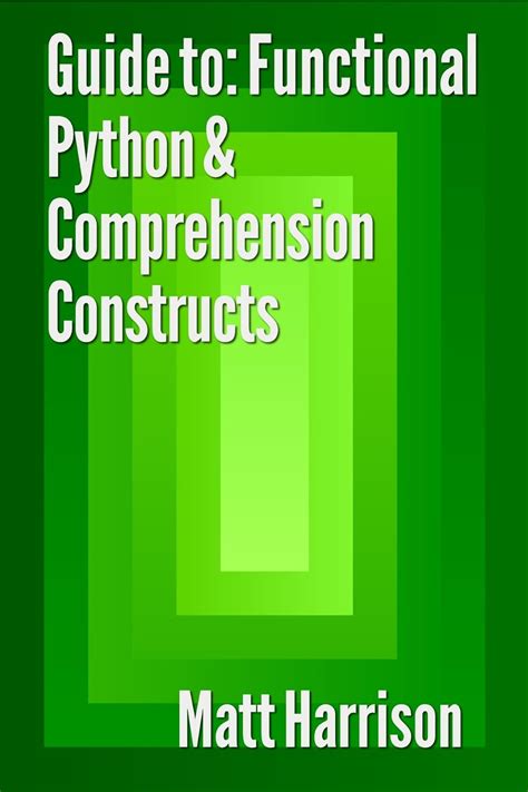 Guide to functional python comprehension constructs kindle edition. - Laboratory manual of plant cytological technology.