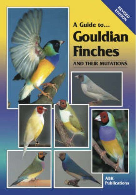 Guide to gouldian finches their management care and breeding. - Fleurs des prés et des bois.