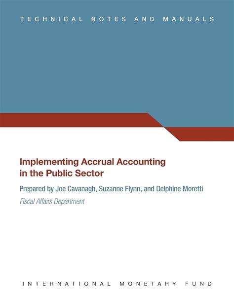Guide to implementing accrual accounting in the public sector. - Vejledning i brugen af fodfolkets felttelefon.