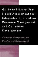 Guide to library user needs assessment for integrated information resource management and collectio. - Guide to score study for the wind band conductor.