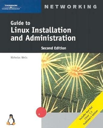 Guide to linux installation and administration second edition. - Sociopsicologia del trabajo/ sociopsychology of work (psicologia / psychology).