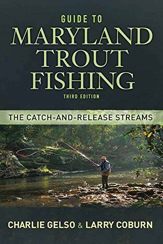 Guide to maryland trout fishing the catch and release streams 3rd edition. - Guasina, donde el río perdió las siete estrellas.