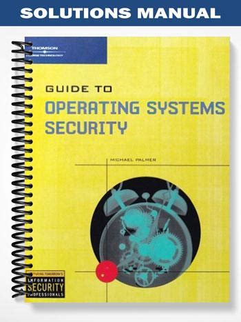 Guide to operating systems security paperback 2003 author michael palmer. - I heard the owl call my name study guide.