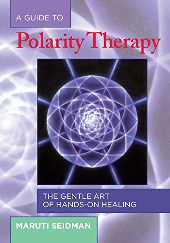 Guide to polarity therapy the gentle art of hands on healing. - Reinforced concrete design brzev solution manual.