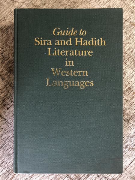 Guide to sira and hadith literature in western languages east. - Hüter der erinnerung. ( ab 12 j.)..