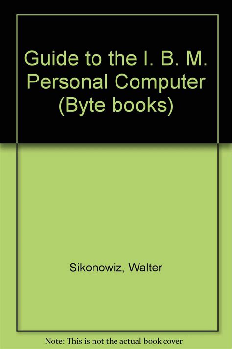 Guide to the ibm personal computer by walter sikonowiz. - Literature study guide for the giver.