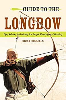 Guide to the longbow tips advice and history for target shooting and hunting. - Hiking guide to paria river canyons in utah by joe berardi.
