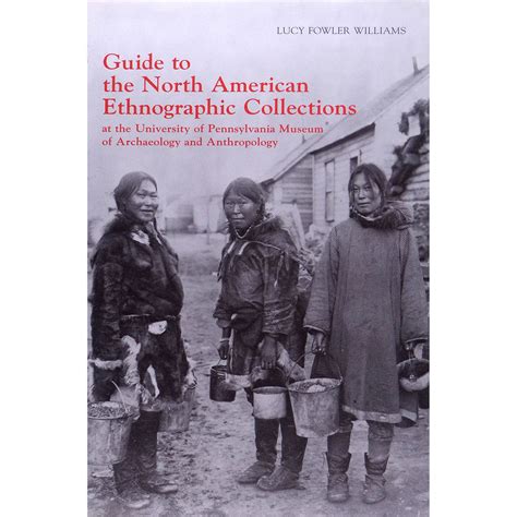 Guide to the north american ethnographic collection at the university of pennsylvania museum of archaeology and anthropology. - Volvo l25b compact radlader service reparaturanleitung.
