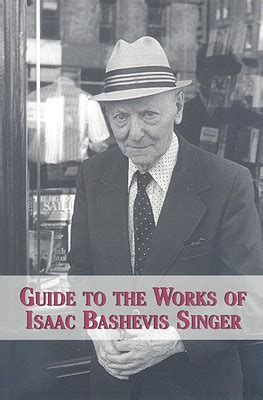 Guide to the works of isaac bashevis singer by maxine a hartley. - Sweet sorrow a beginner s guide to death.