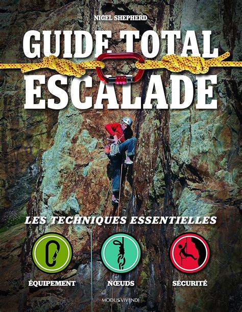 Guide total escalade les techniques essentielles. - Handbook of nondestructive evaluation second edition by chuck hellier.