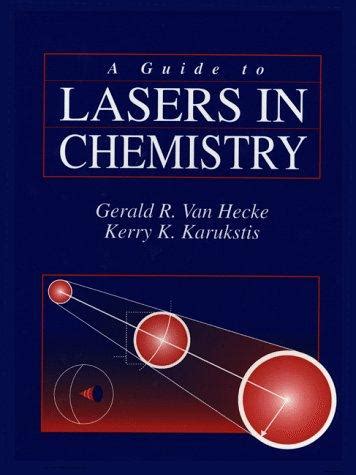 Full Download Guide To Lasers In Chemistry By Gerald R Van Hecke