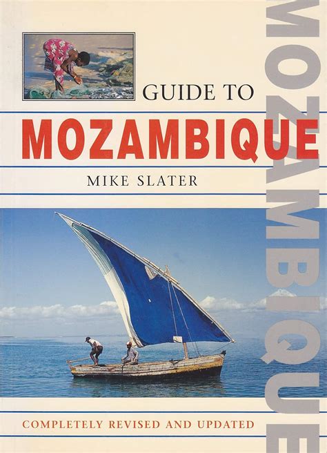 Read Guide To Mazambique By Mike Slater