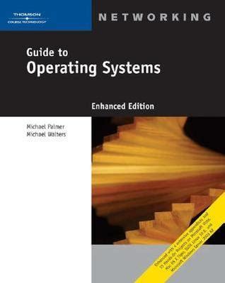 Read Guide To Operating Systems By Michael   Palmer