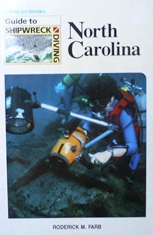 Read Guide To Shipwreck Diving North Carolina By Roderick M Farb
