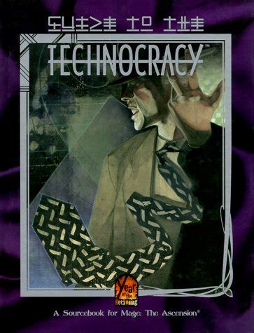 Read Guide To The Technocracy By Phil Brucato
